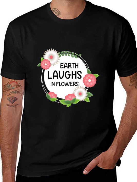 Earth Laughs in Flowers Graphic Tee