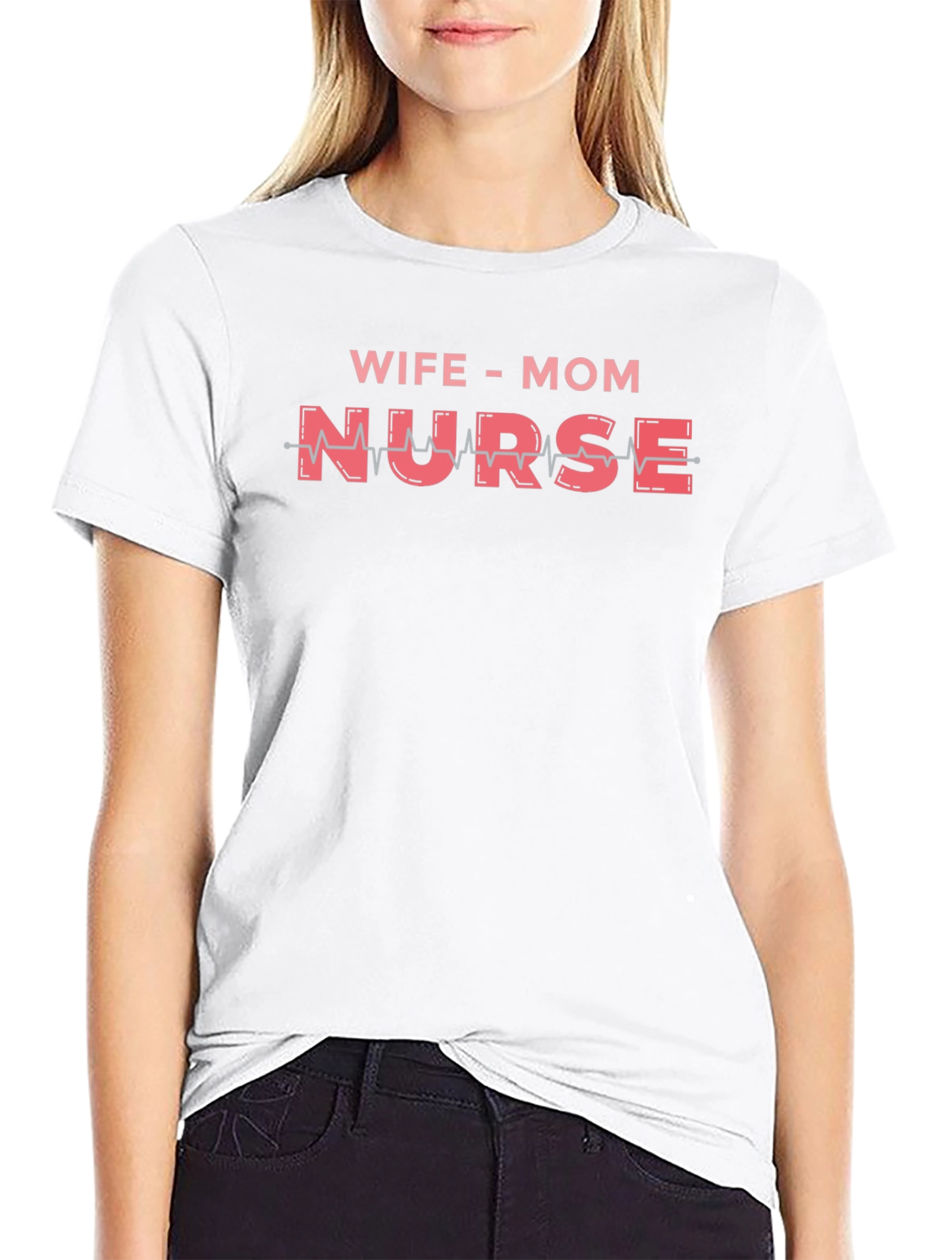 Wife Mom Nurse Graphic Tee