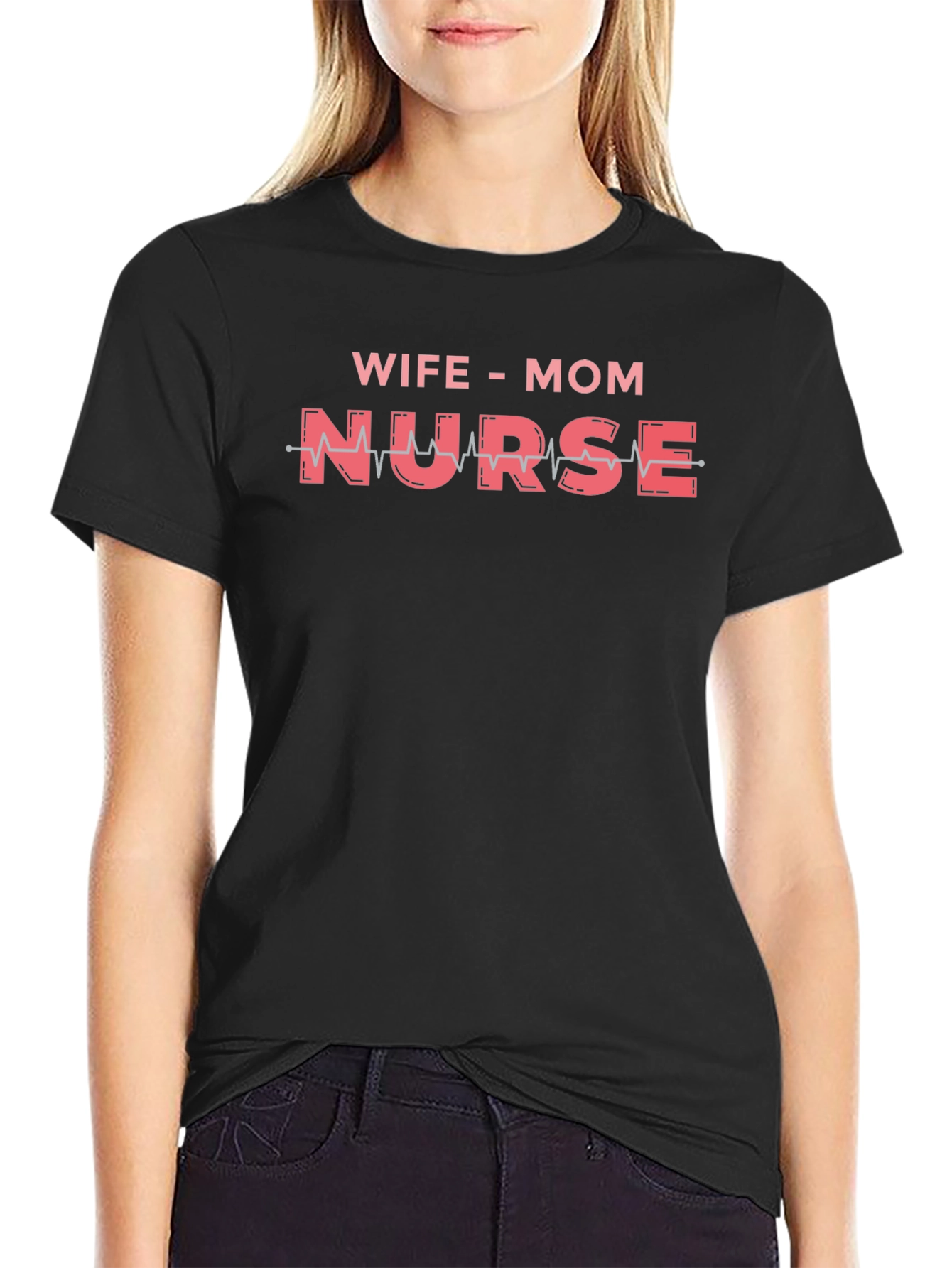 Wife Mom Nurse Graphic Tee