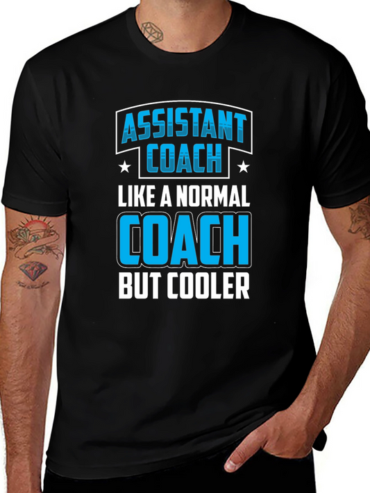 Assistant Coach T-Shirt - Like a Normal Coach But Cooler!