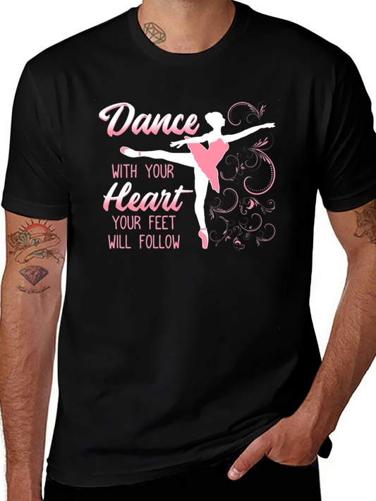 Dance with Your Heart T-Shirt