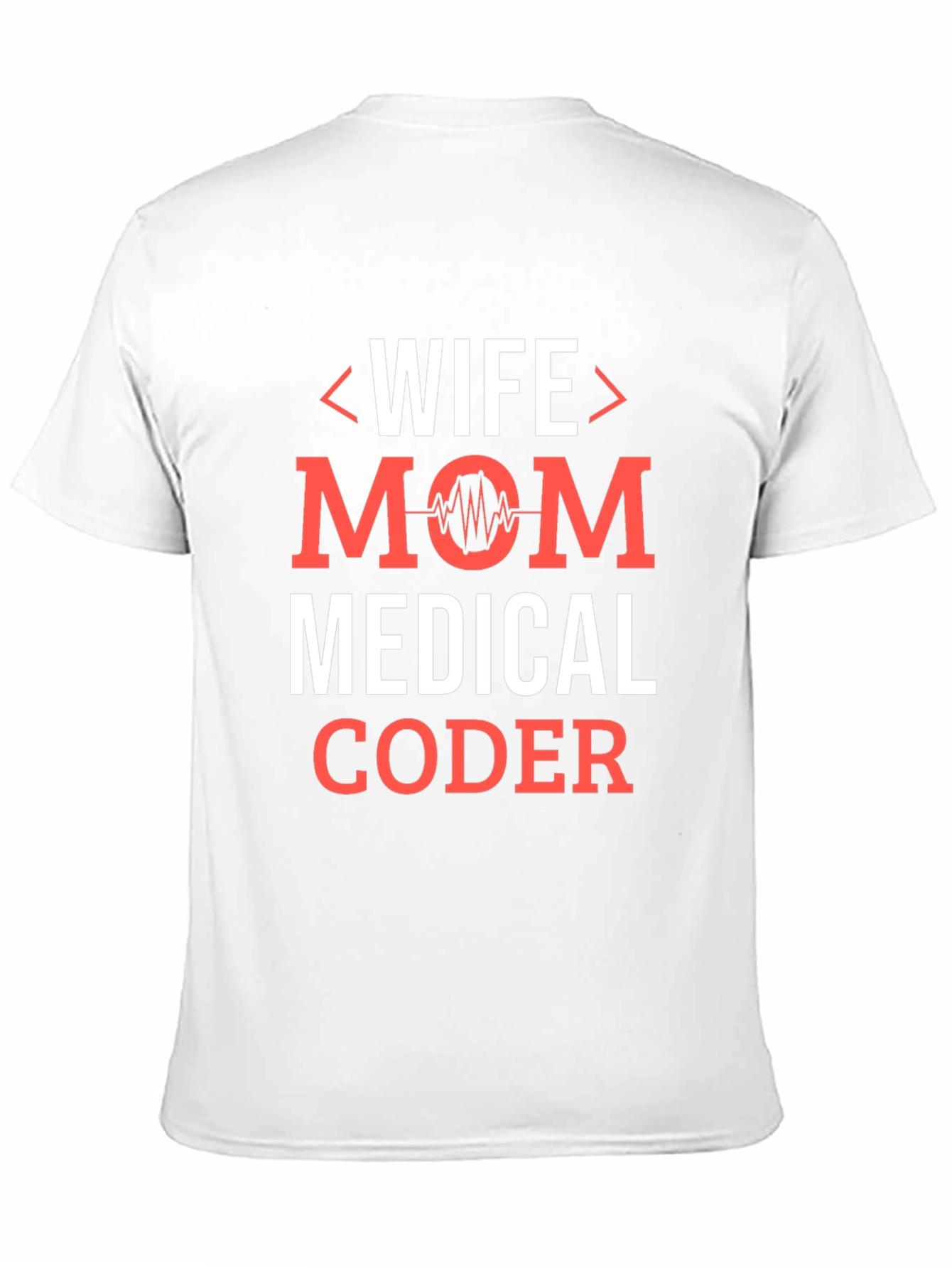 Wife Mom Medical Coder Graphic T-Shirt