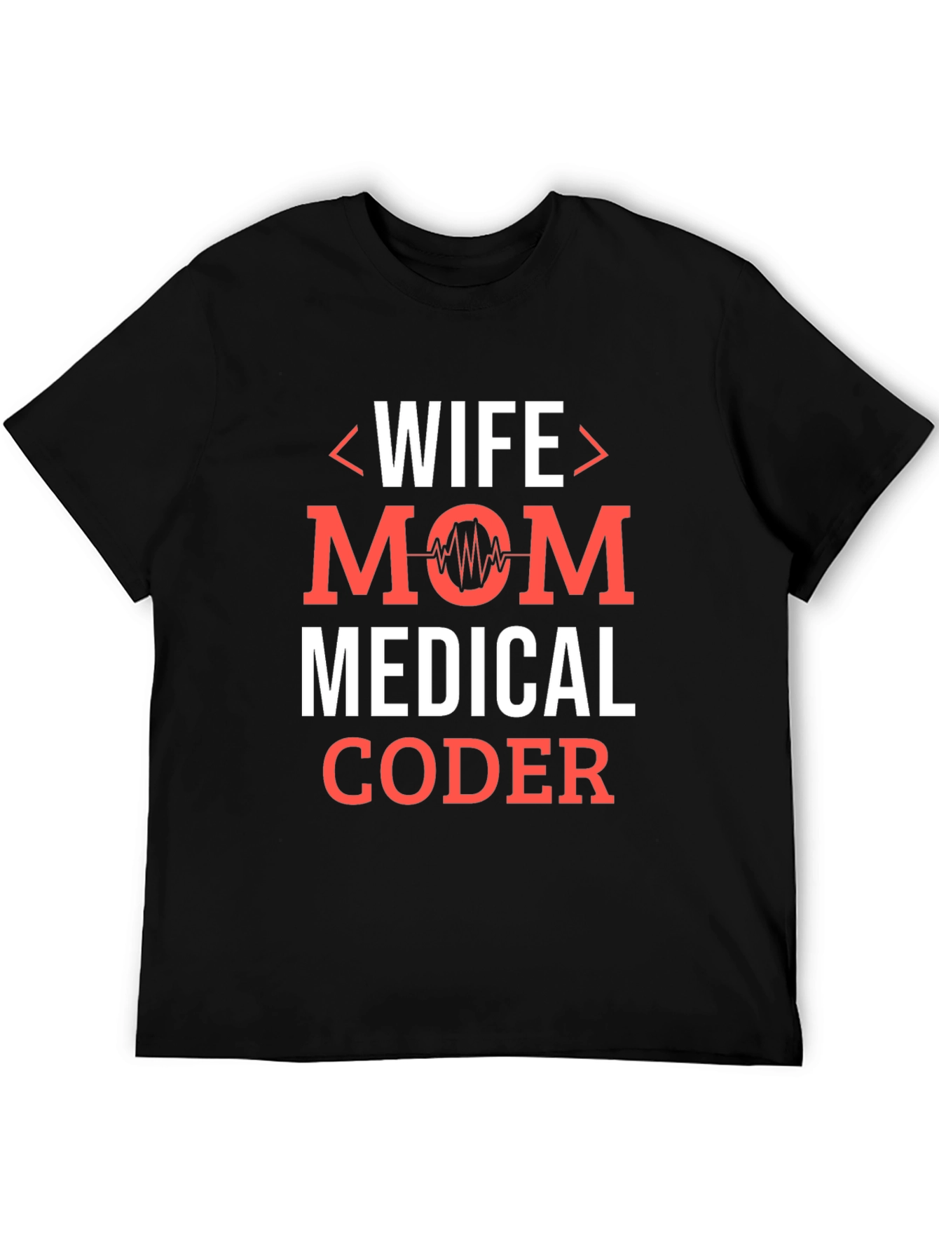 Wife Mom Medical Coder Graphic T-Shirt