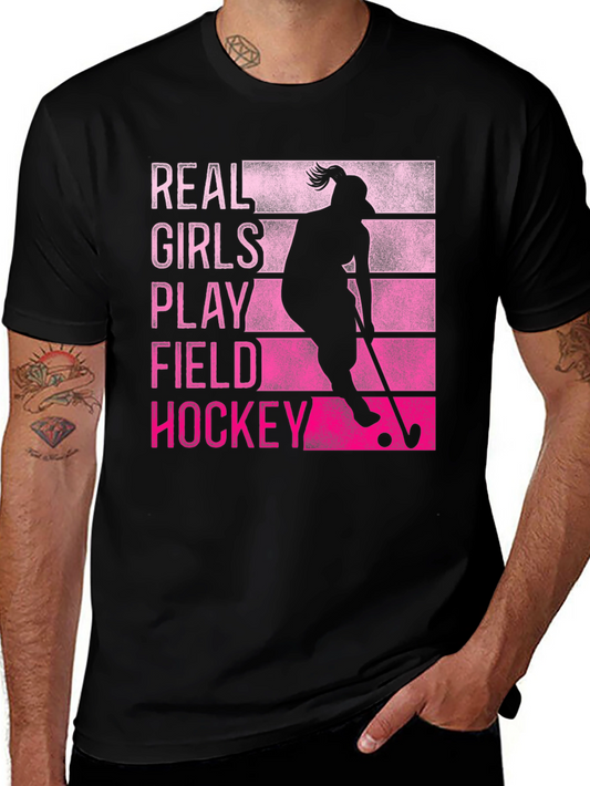 Real Girls Play Field Hockey T-Shirt