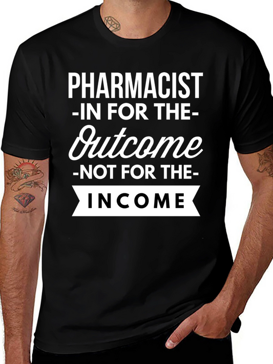 Pharmacist Outcome T-Shirt - Soft Cotton Blend
