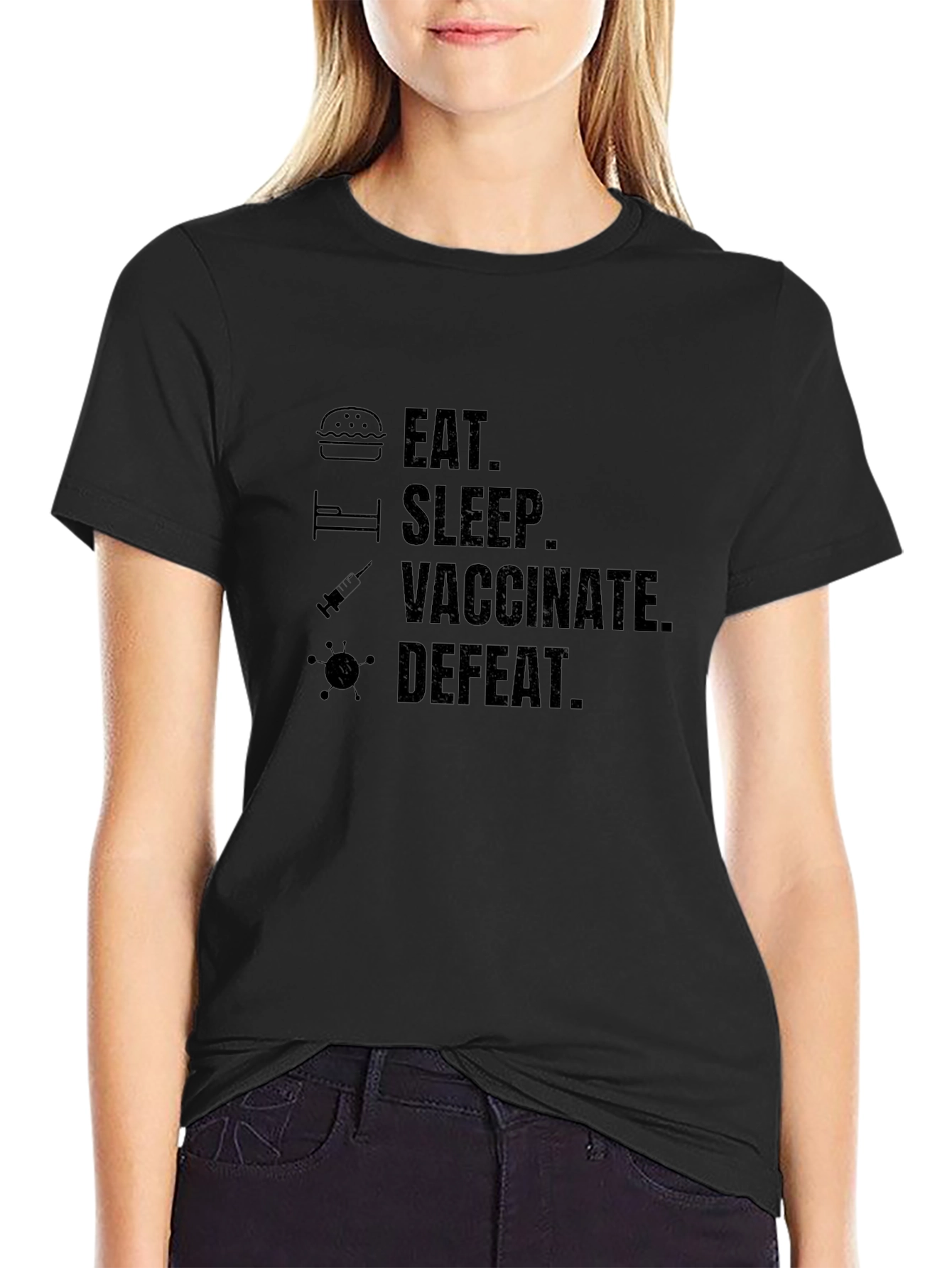 Eat Sleep Vaccinate Defeat Black Graphic Tee