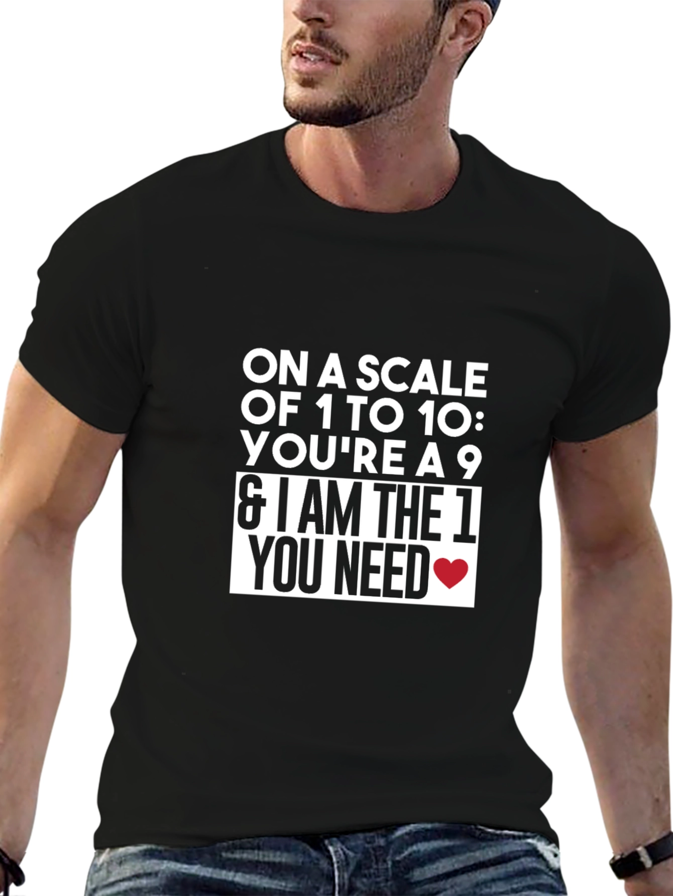 Funny Love T-Shirt: Scale of 1 to 10