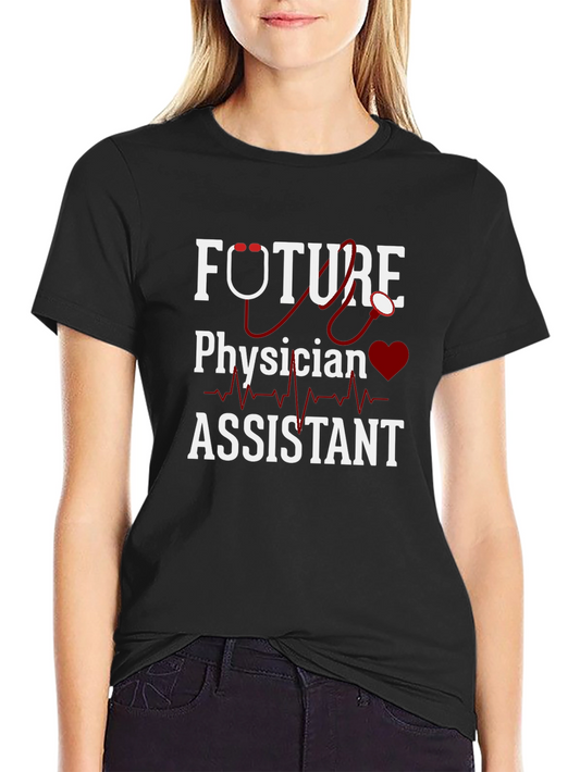 Future Physician Assistant T-Shirt