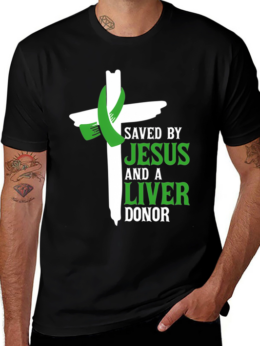 Saved By Jesus and a Liver Donor T-Shirt