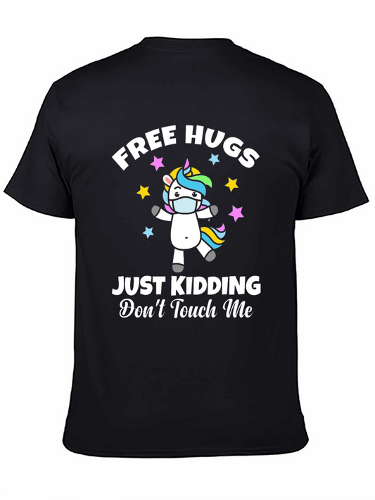 Free Hugs - Just Kidding T-Shirt