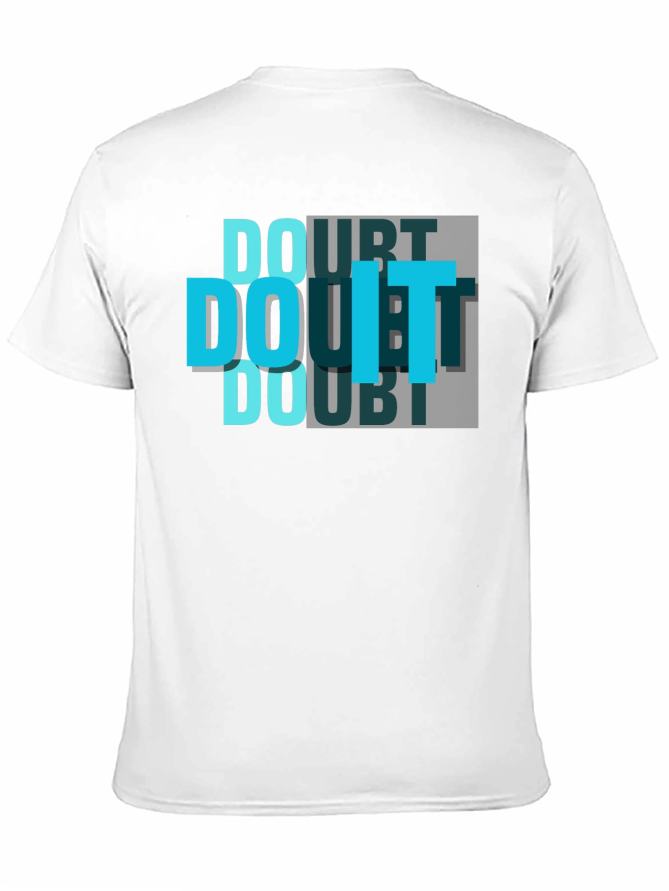 Doubt Do It T-Shirt - Motivational Graphic Tee
