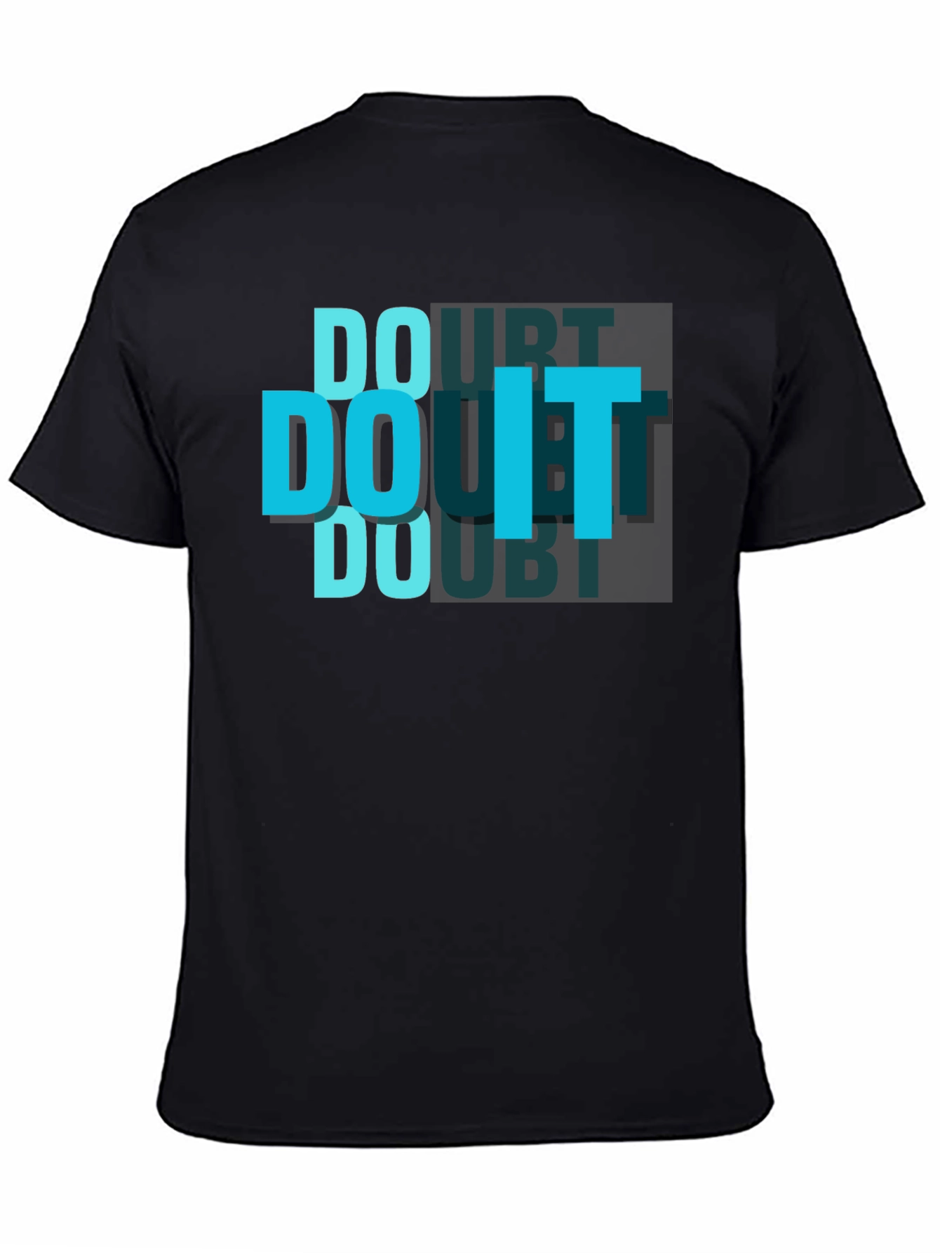 Doubt Do It T-Shirt - Motivational Graphic Tee