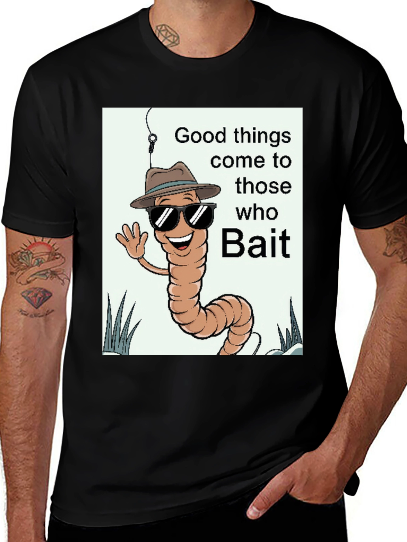Good Things Come to Those Who Bait T-Shirt