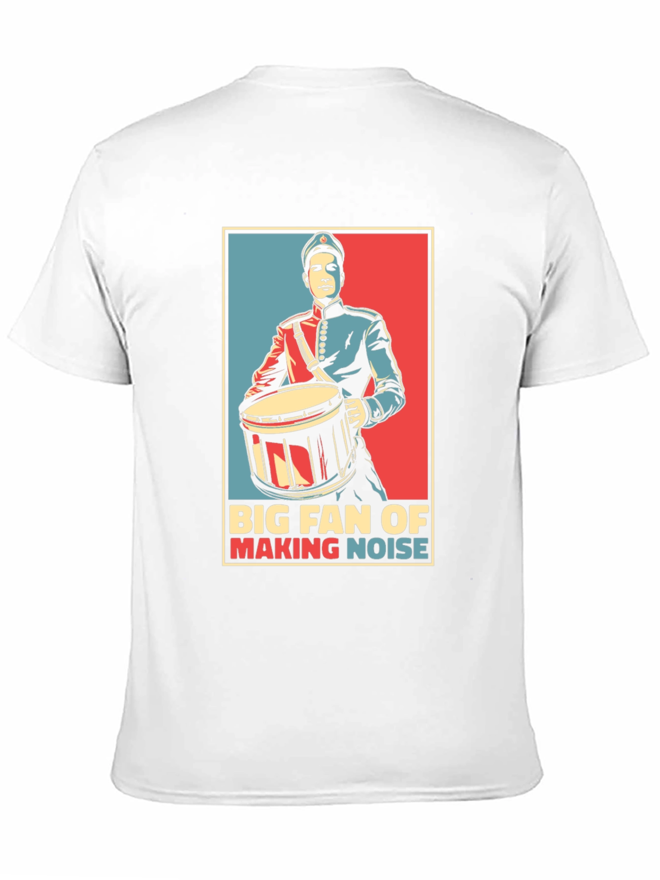 Big Fan of Making Noise Drummer T-Shirt