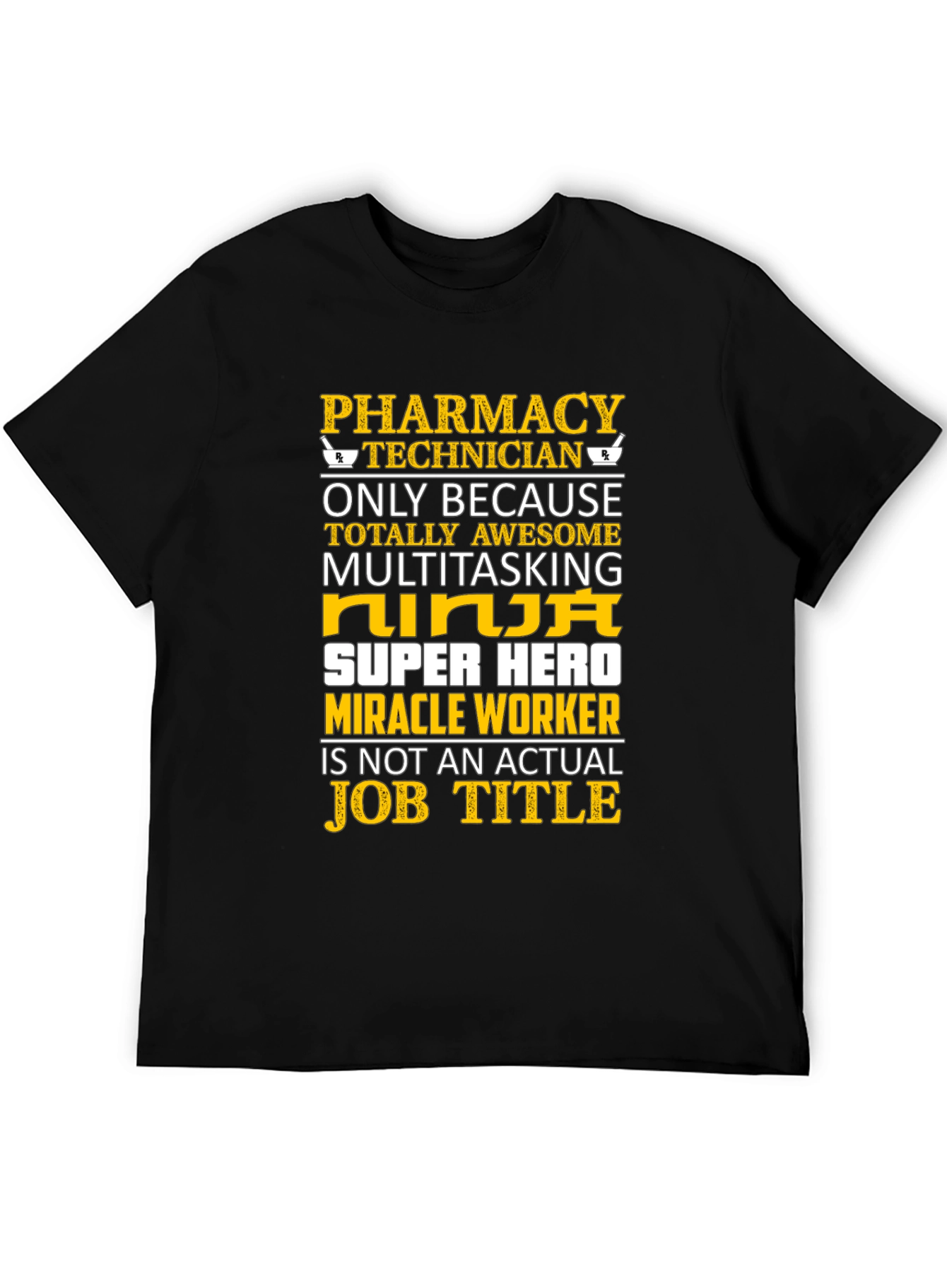 Pharmacy Technician T-Shirt - Ninja Super Hero