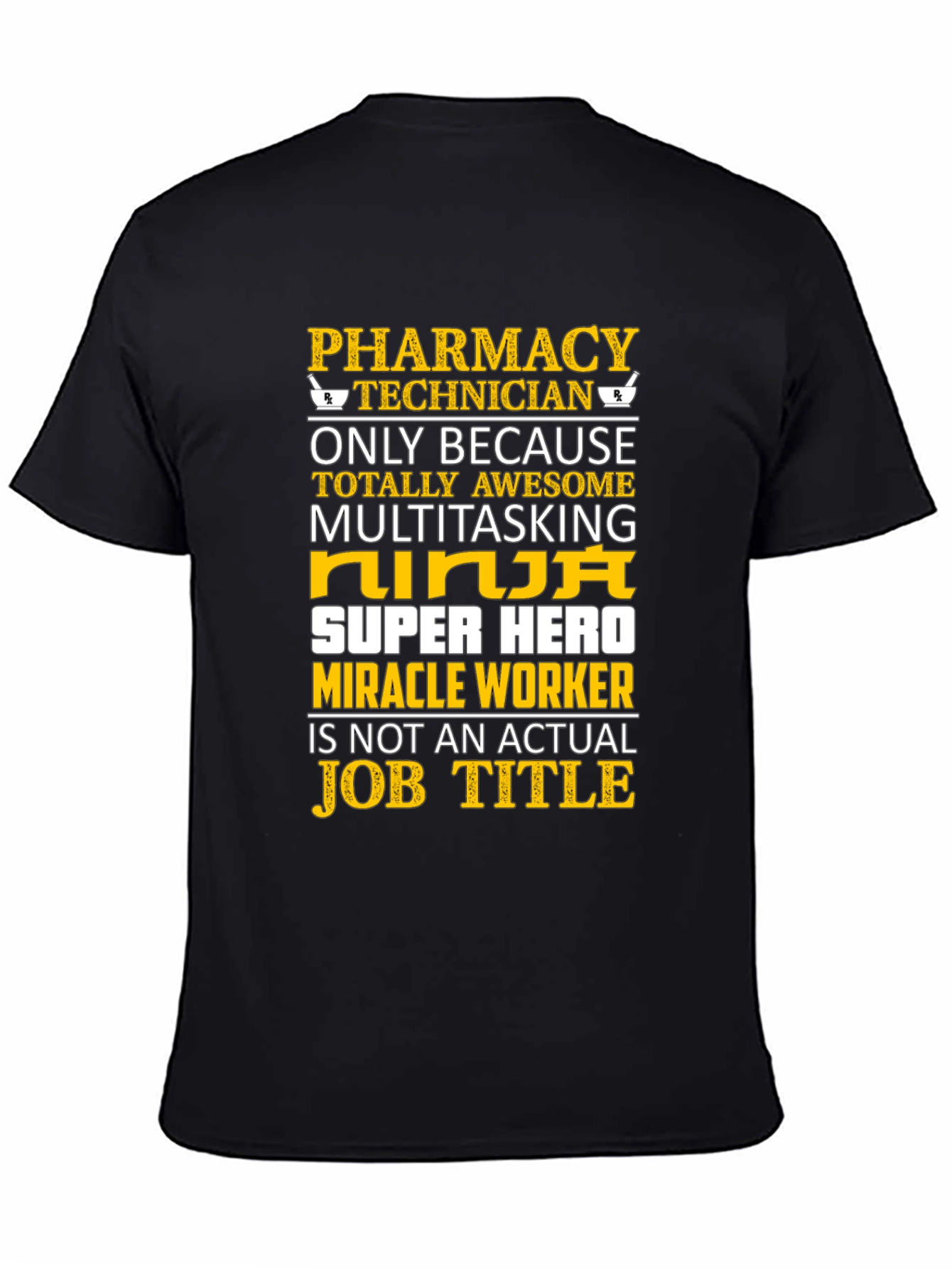 Pharmacy Technician T-Shirt - Ninja Super Hero
