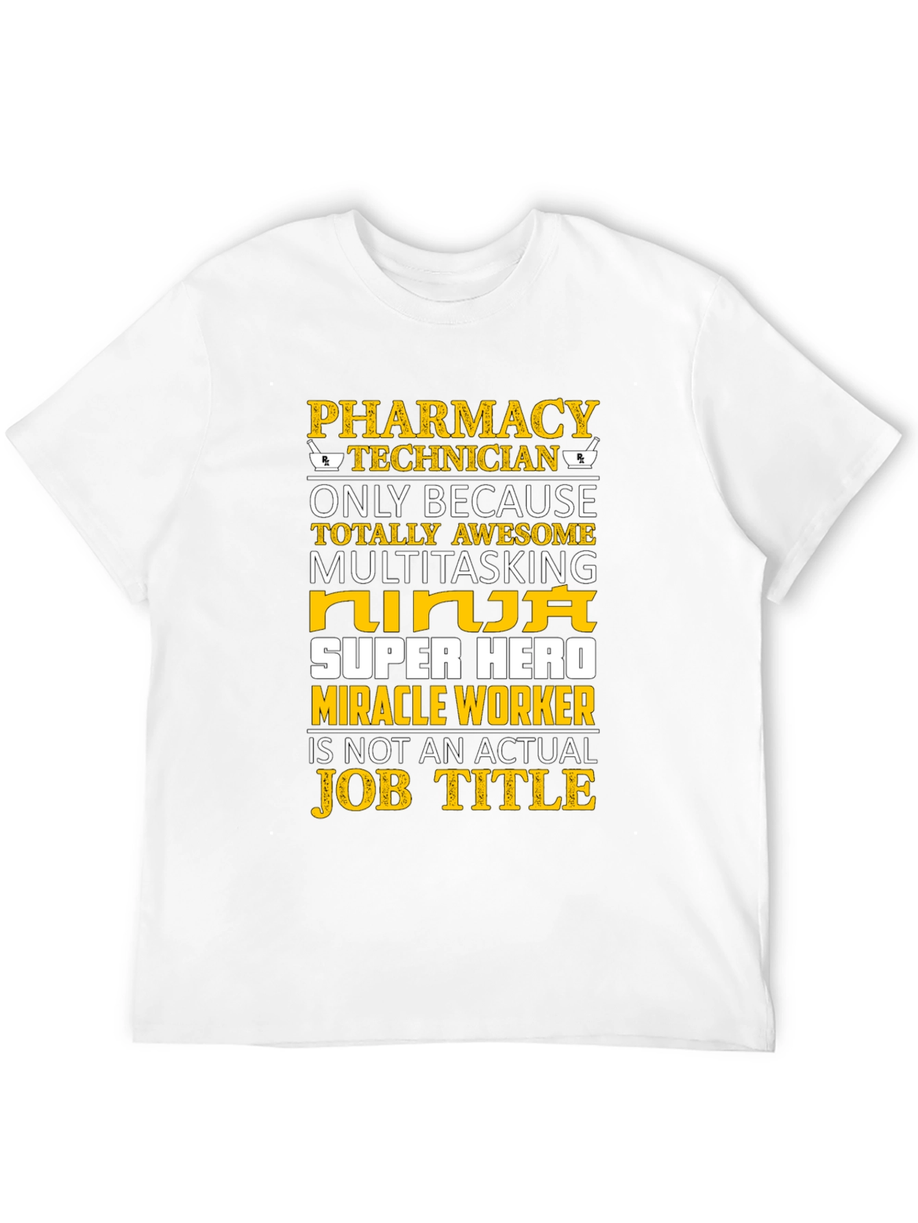 Pharmacy Technician T-Shirt - Ninja Super Hero