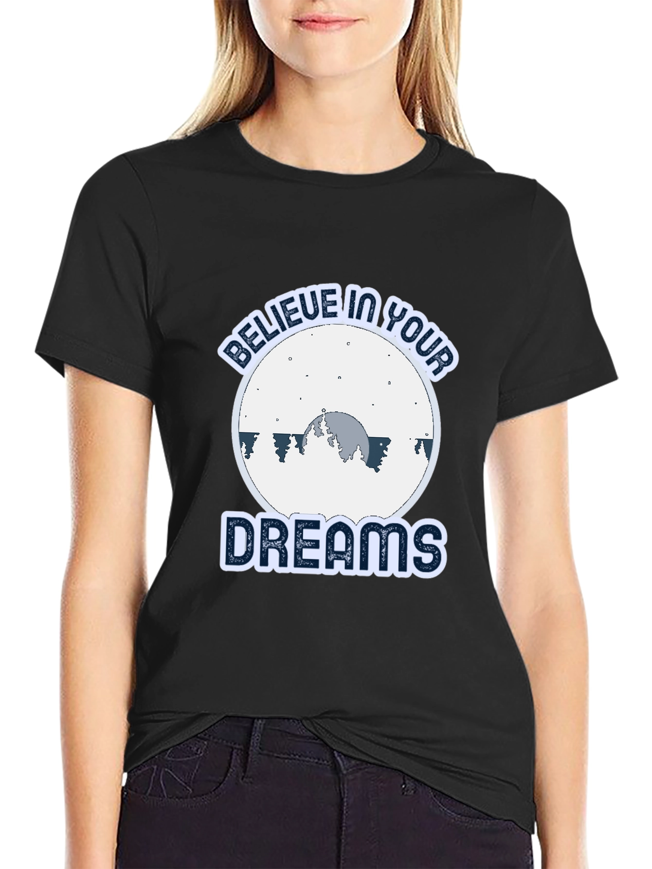 Believe In Your Dreams Graphic T-Shirt