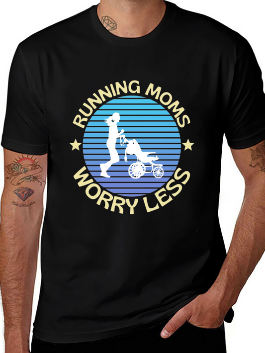 Running Moms Worry Less T-Shirt - Athletic Mom Life Tee