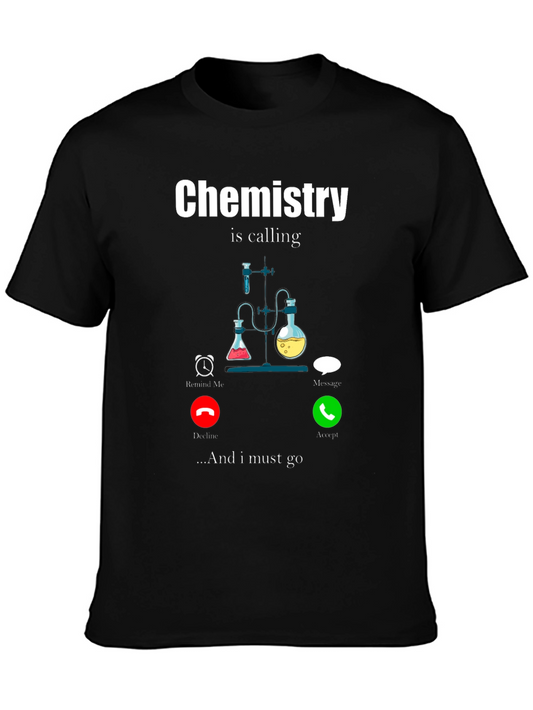 Chemistry Calling Black T-Shirt Science Humor Tee