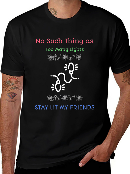 Stay Lit T-Shirt - Christmas Lights Holiday Tee
