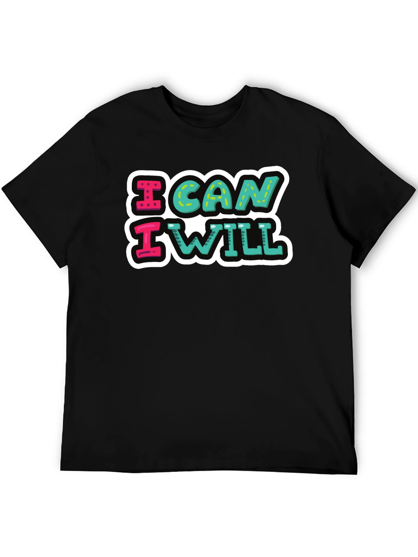 I Can I Will Graphic Tee - Motivational T-Shirt