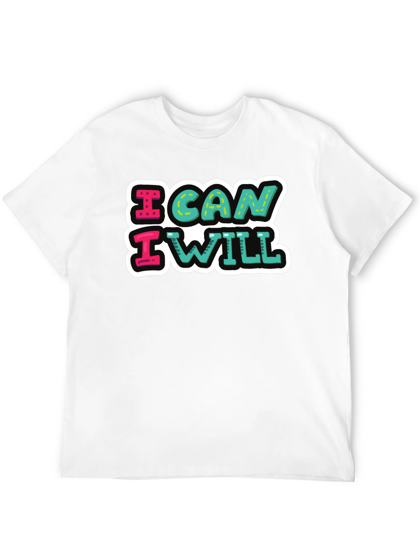 I Can I Will Graphic Tee - Motivational T-Shirt