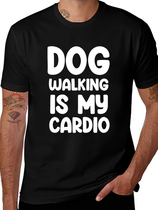 Dog Walking Is My Cardio T-Shirt
