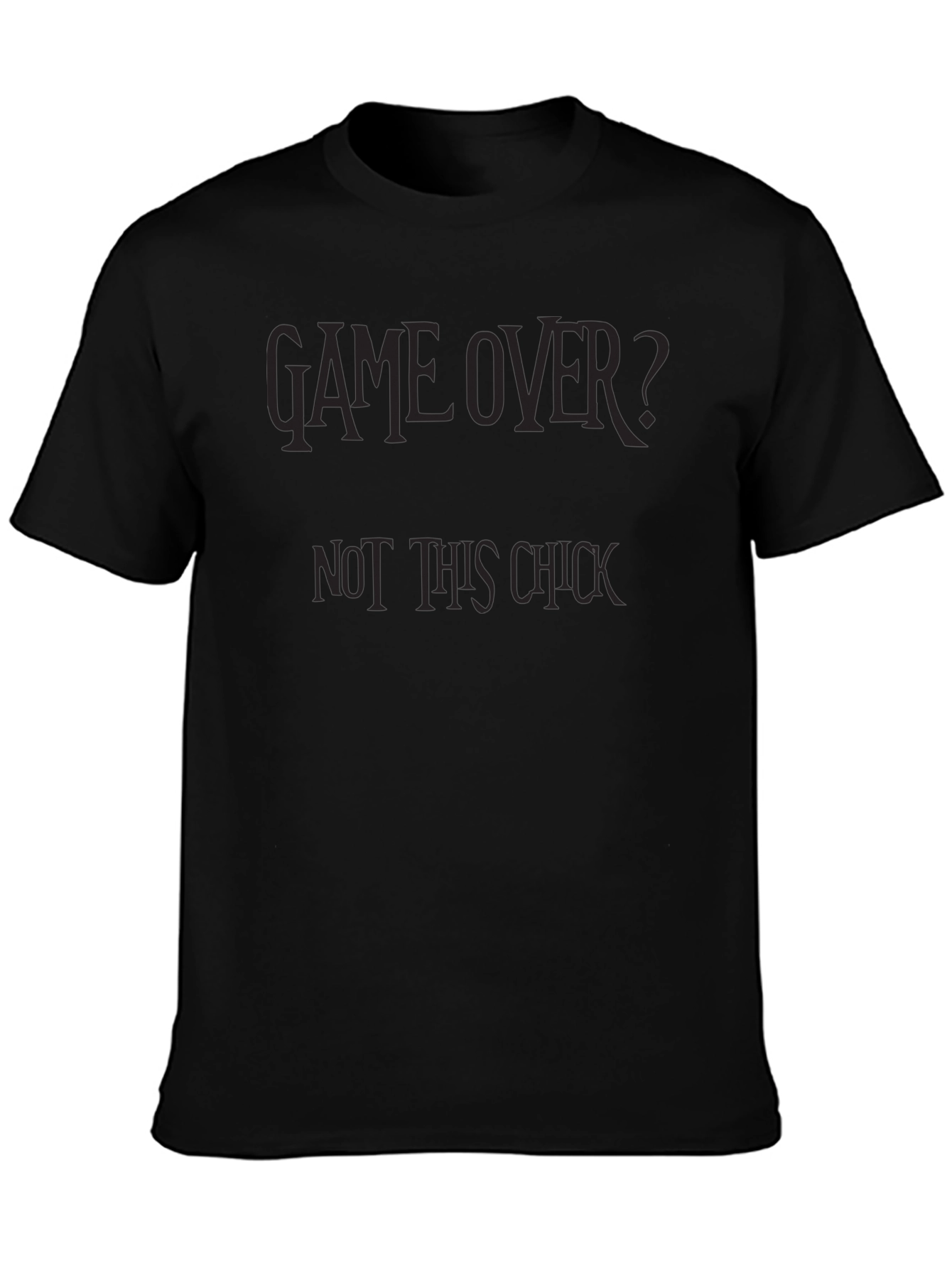 Game Over? Not This Chick Black Graphic T-Shirt