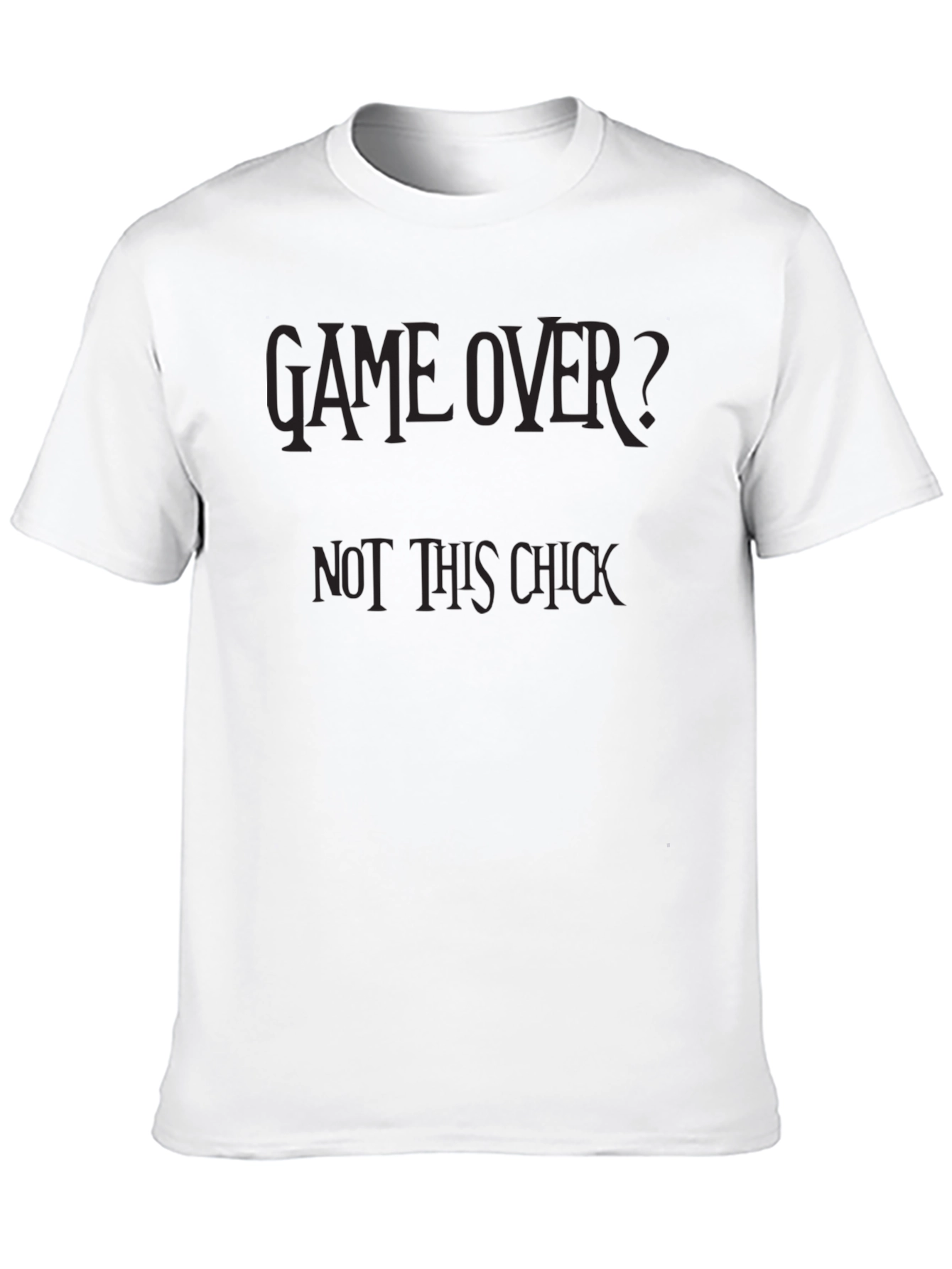 Game Over? Not This Chick Black Graphic T-Shirt