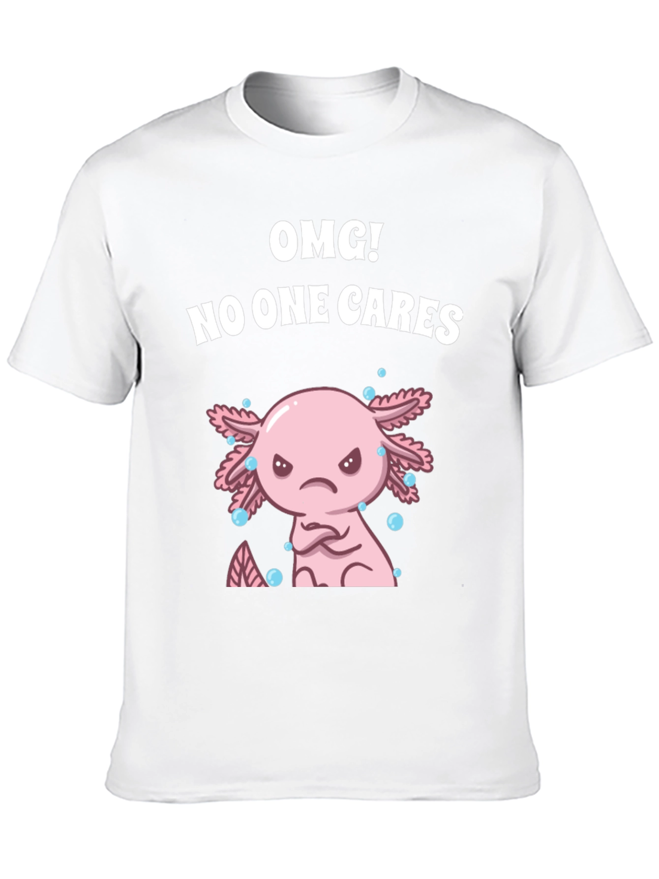 OMG! No One Cares Axolotl Graphic Tee