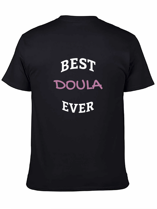 Best Doula Ever T-Shirt - Black Graphic Tee