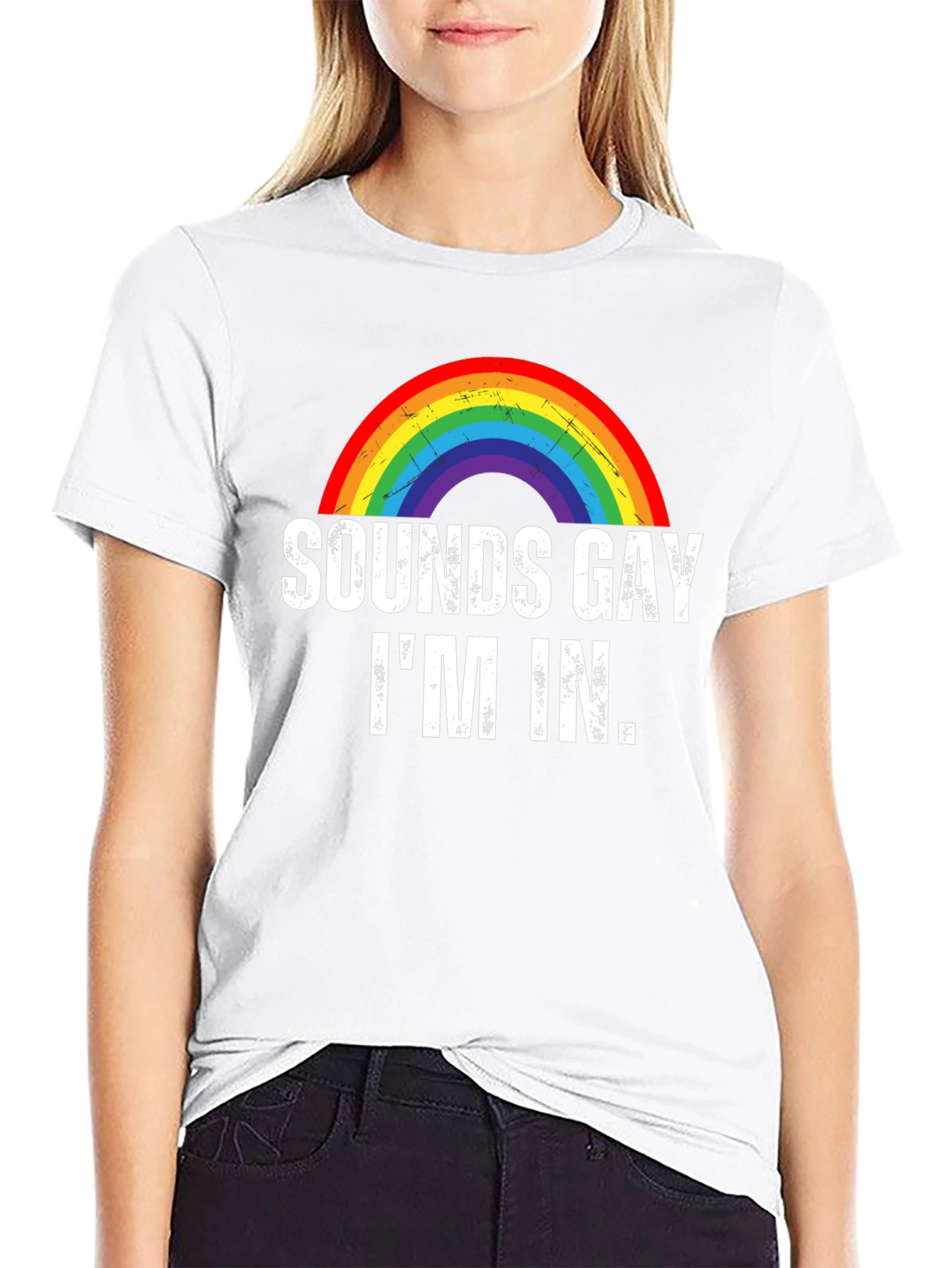Sounds Gay Im In T-Shirt
