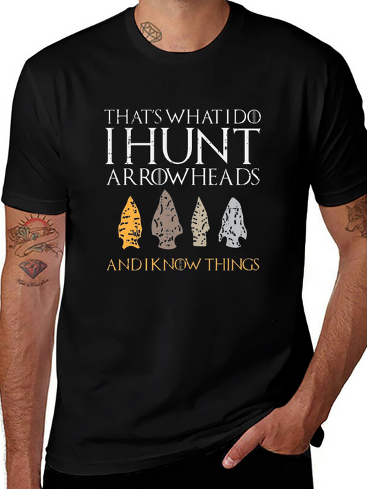 I Hunt Arrowheads T-Shirt
