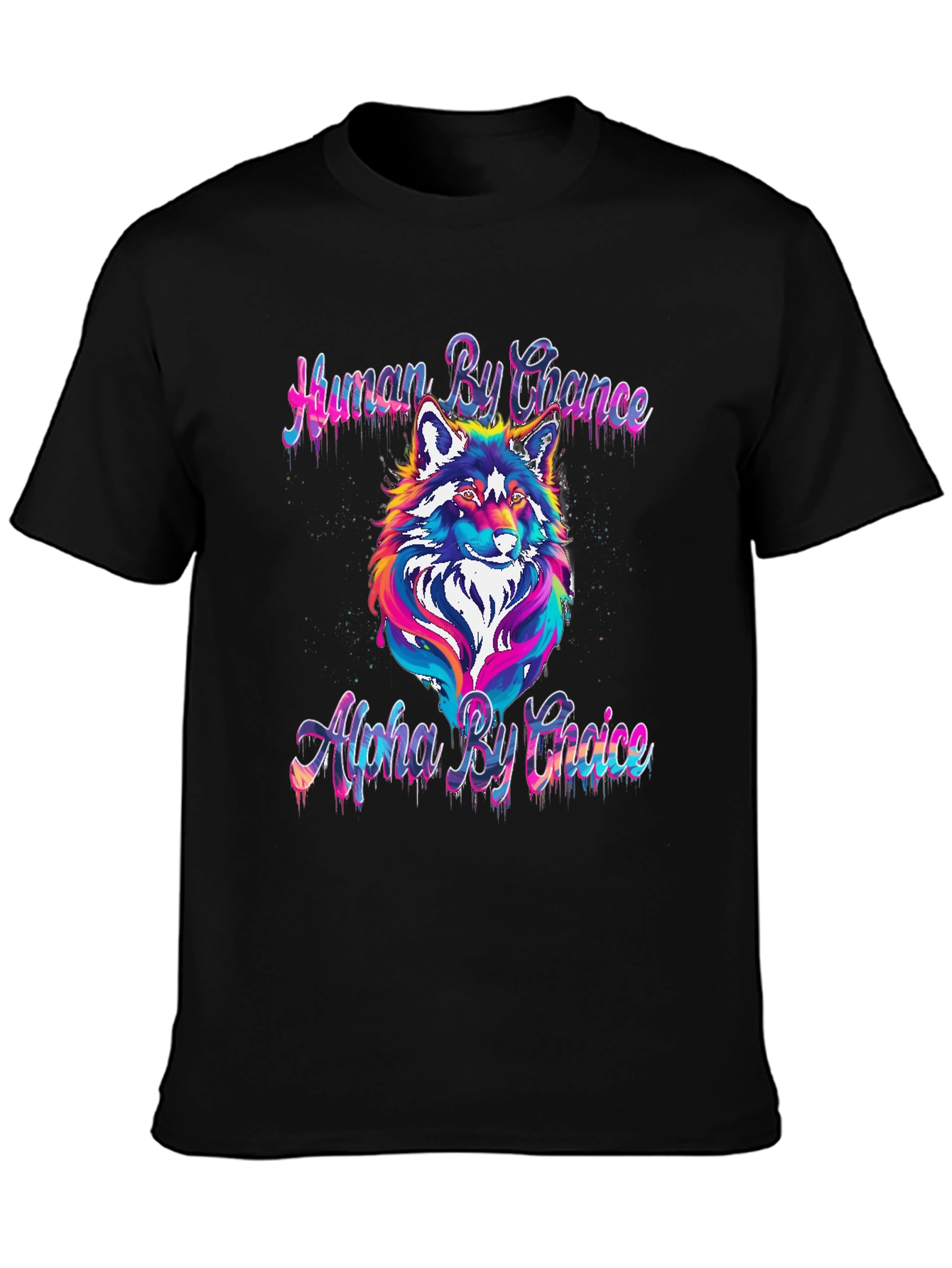 Human by Chance Alpha by Choice Wolf Graphic Tee