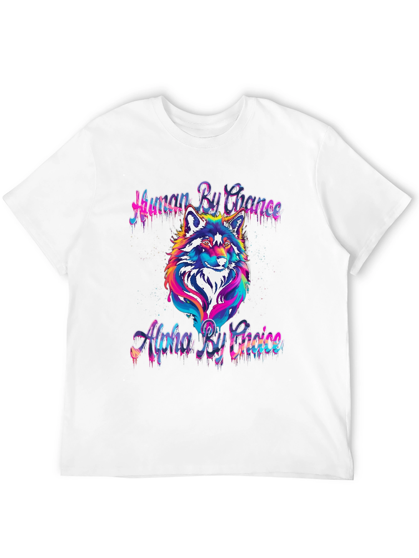 Human by Chance Alpha by Choice Wolf Graphic Tee