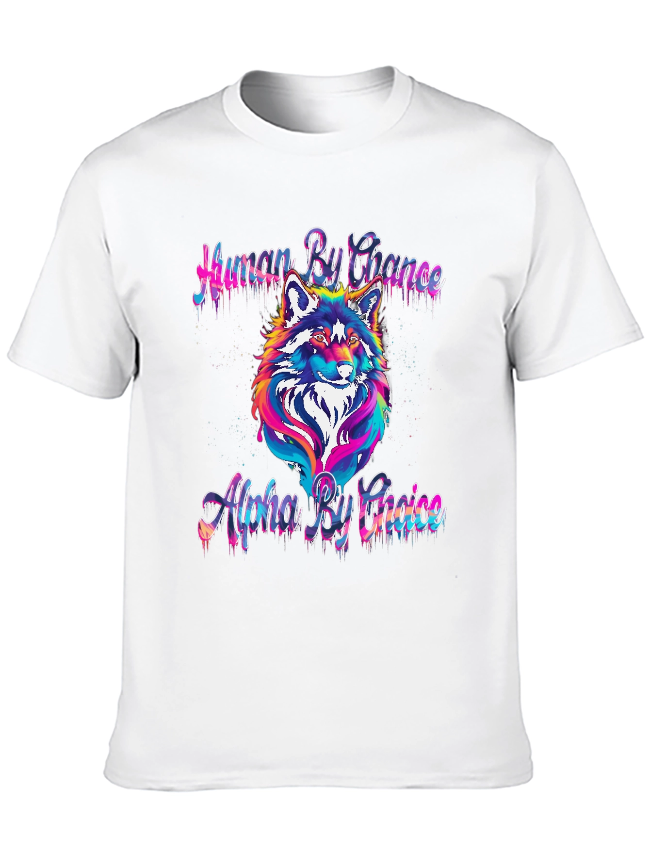 Human by Chance Alpha by Choice Wolf Graphic Tee