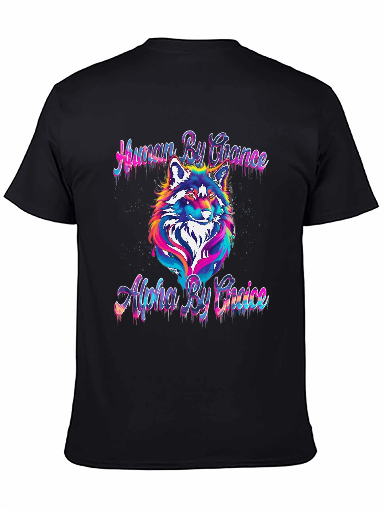 Human by Chance Alpha by Choice Wolf Graphic Tee