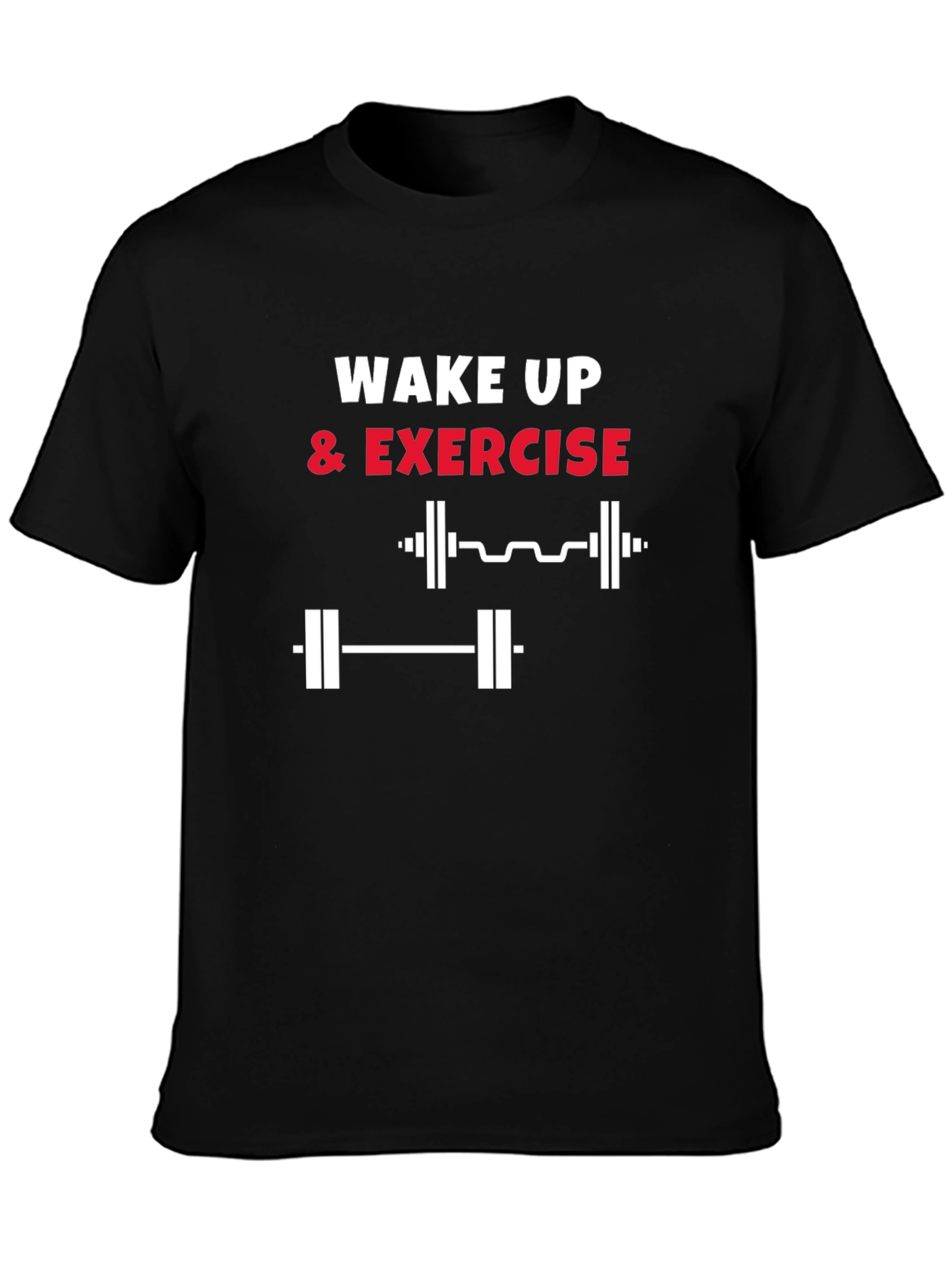 Wake Up & Exercise T-Shirt - Gym Motivation Tee