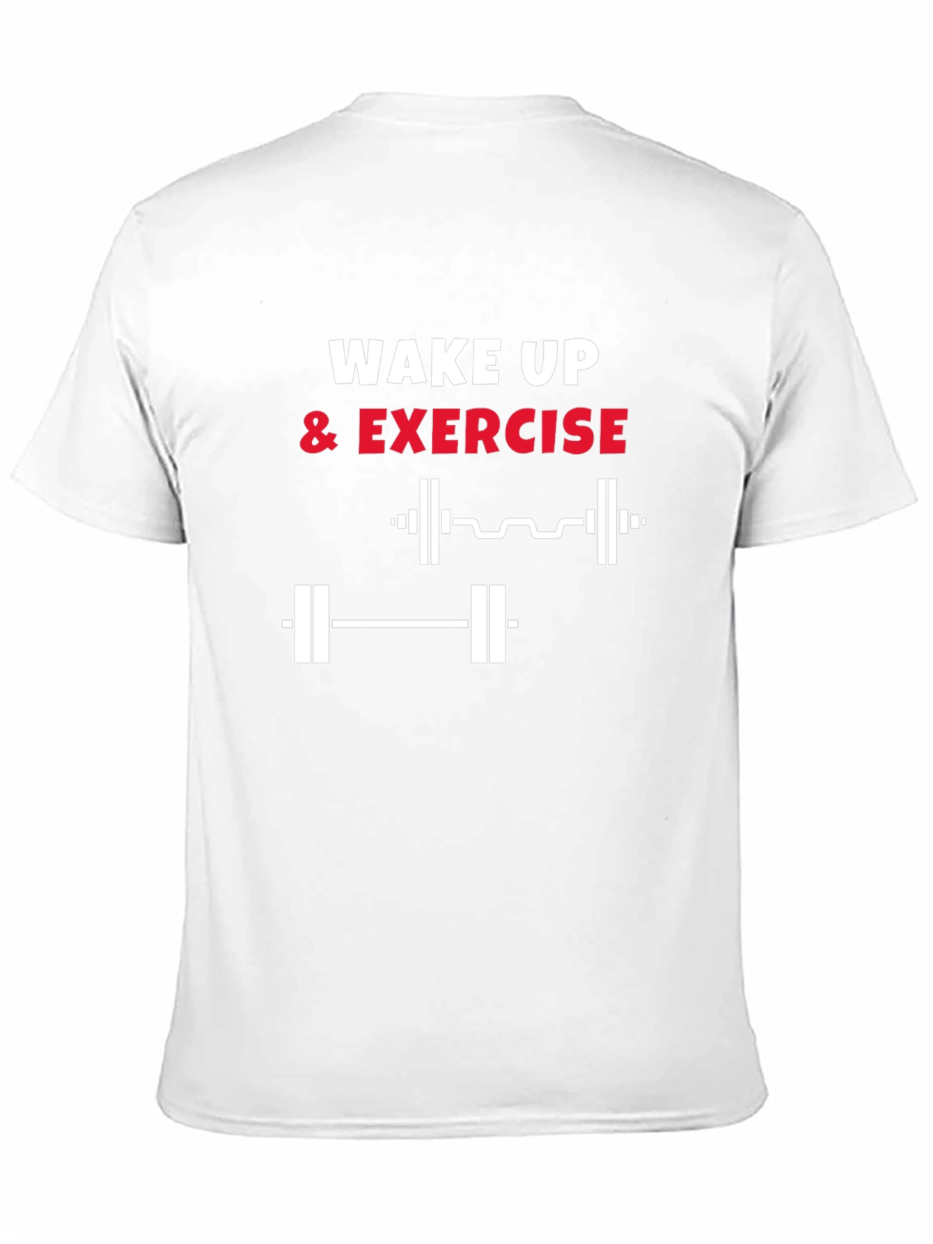 Wake Up & Exercise T-Shirt - Gym Motivation Tee