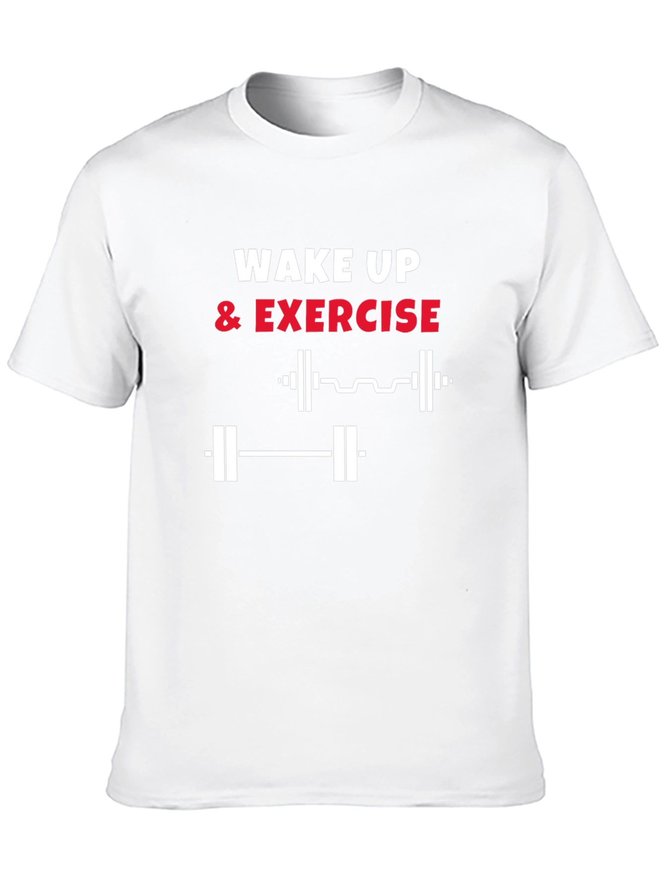 Wake Up & Exercise T-Shirt - Gym Motivation Tee