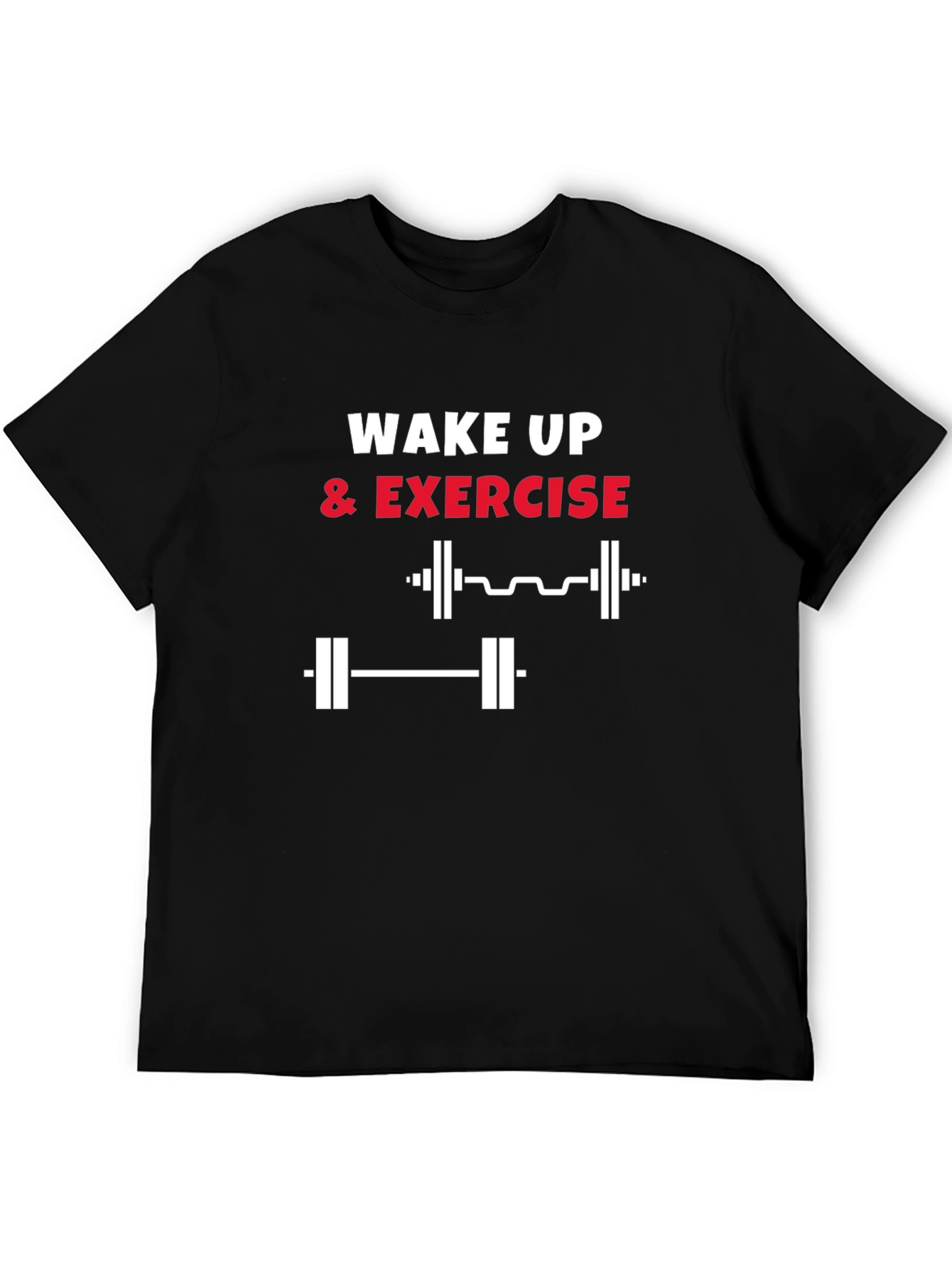 Wake Up & Exercise T-Shirt - Gym Motivation Tee