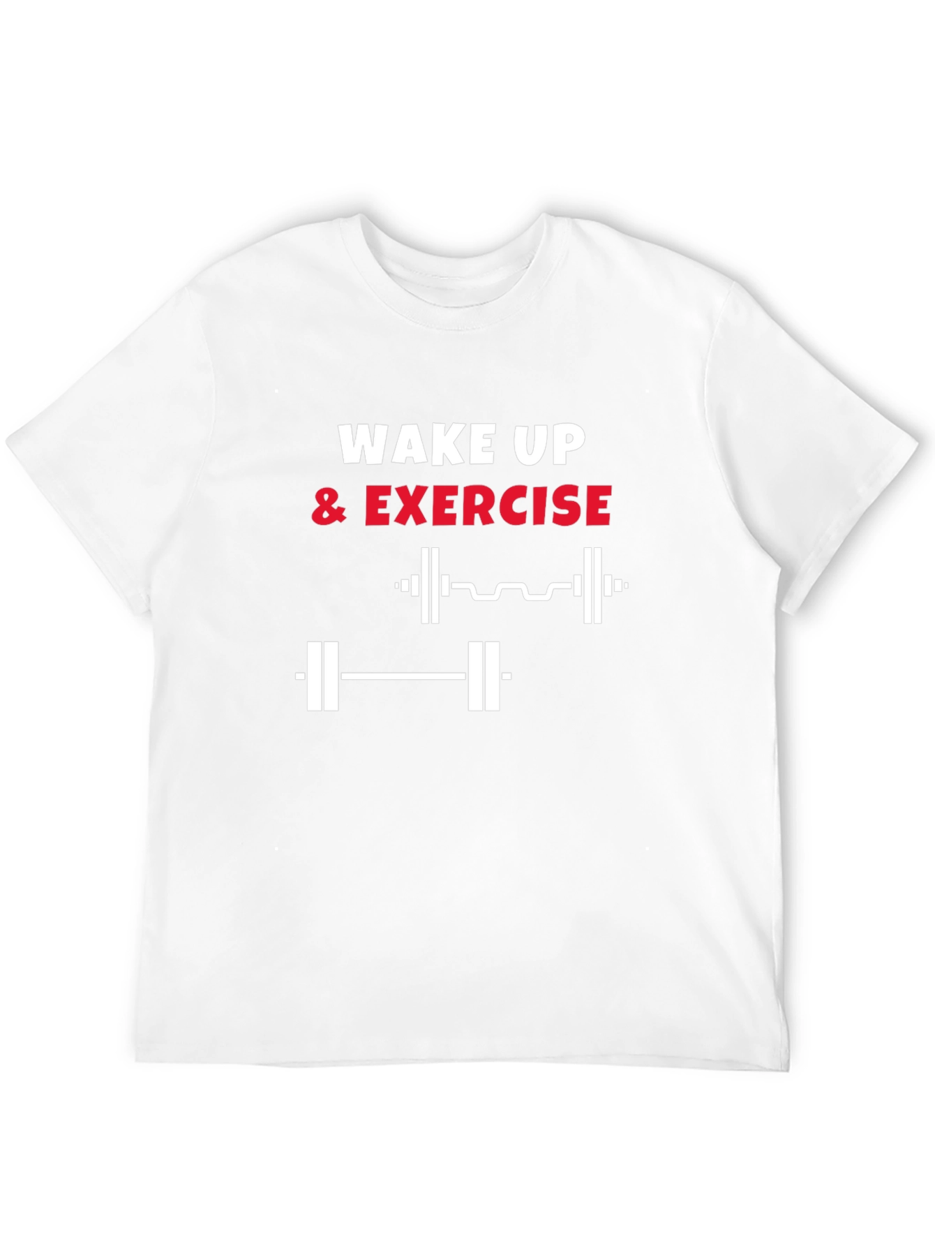 Wake Up & Exercise T-Shirt - Gym Motivation Tee
