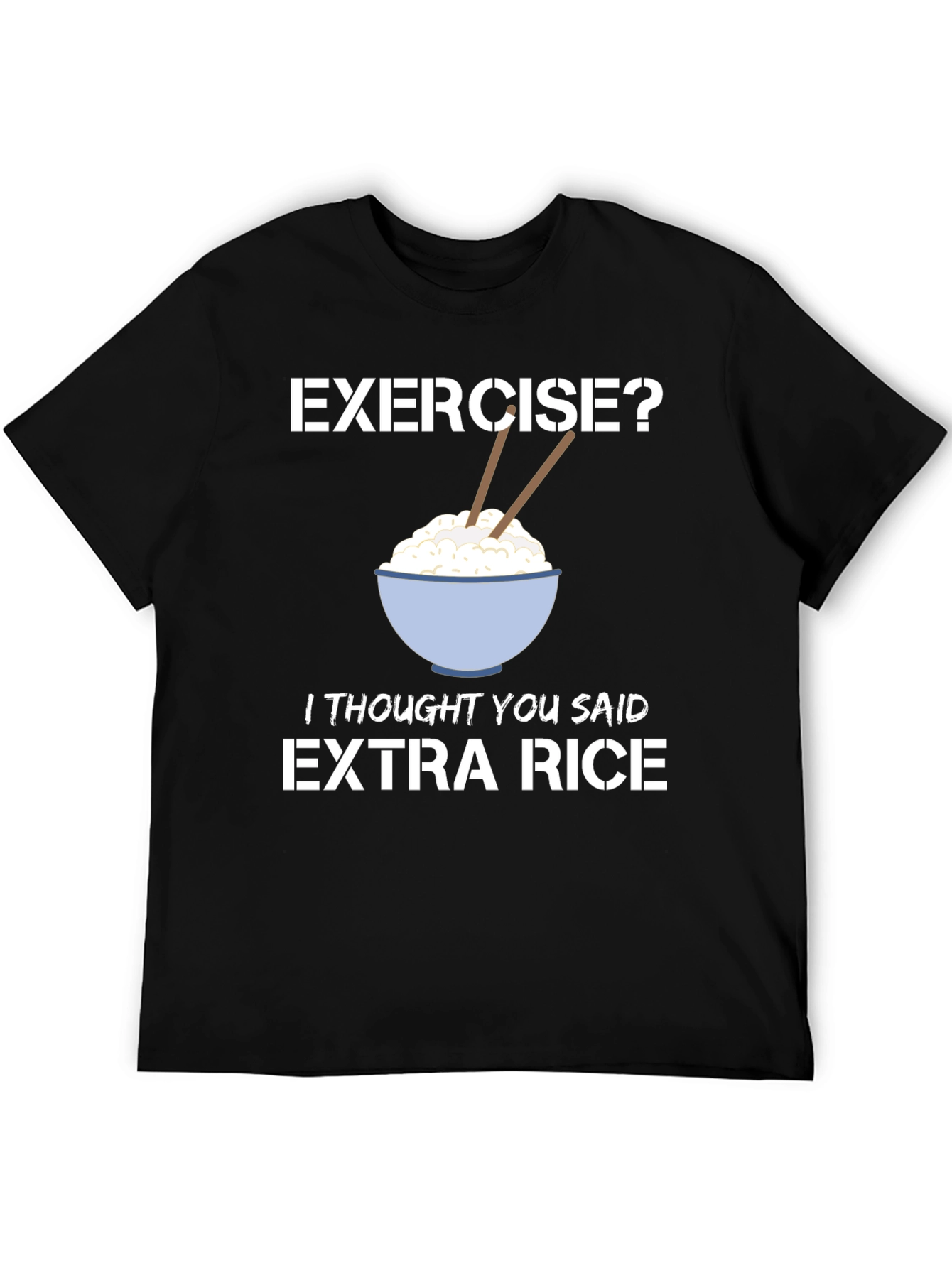 Extra Rice Funny Foodie T-Shirt