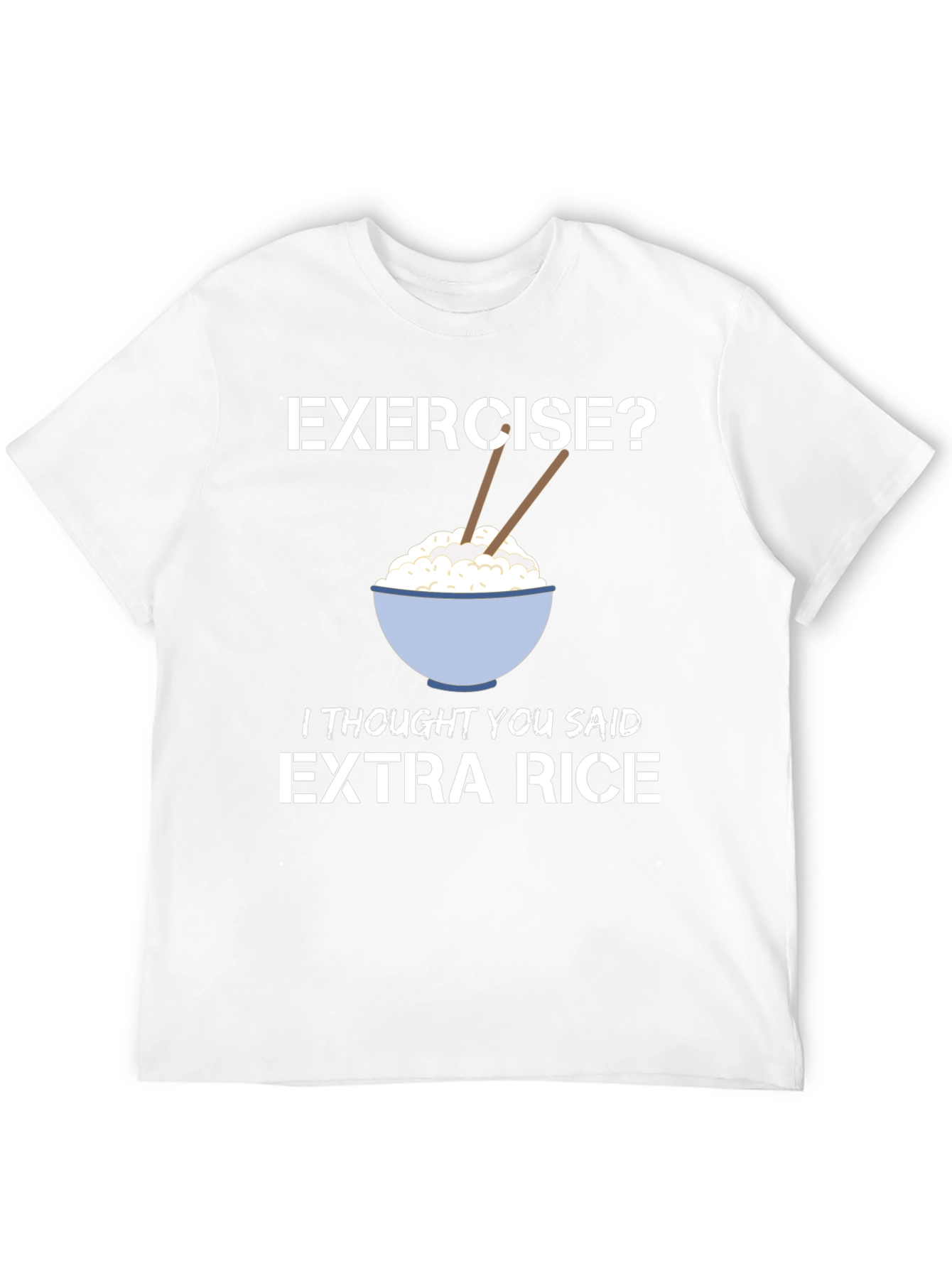 Extra Rice Funny Foodie T-Shirt