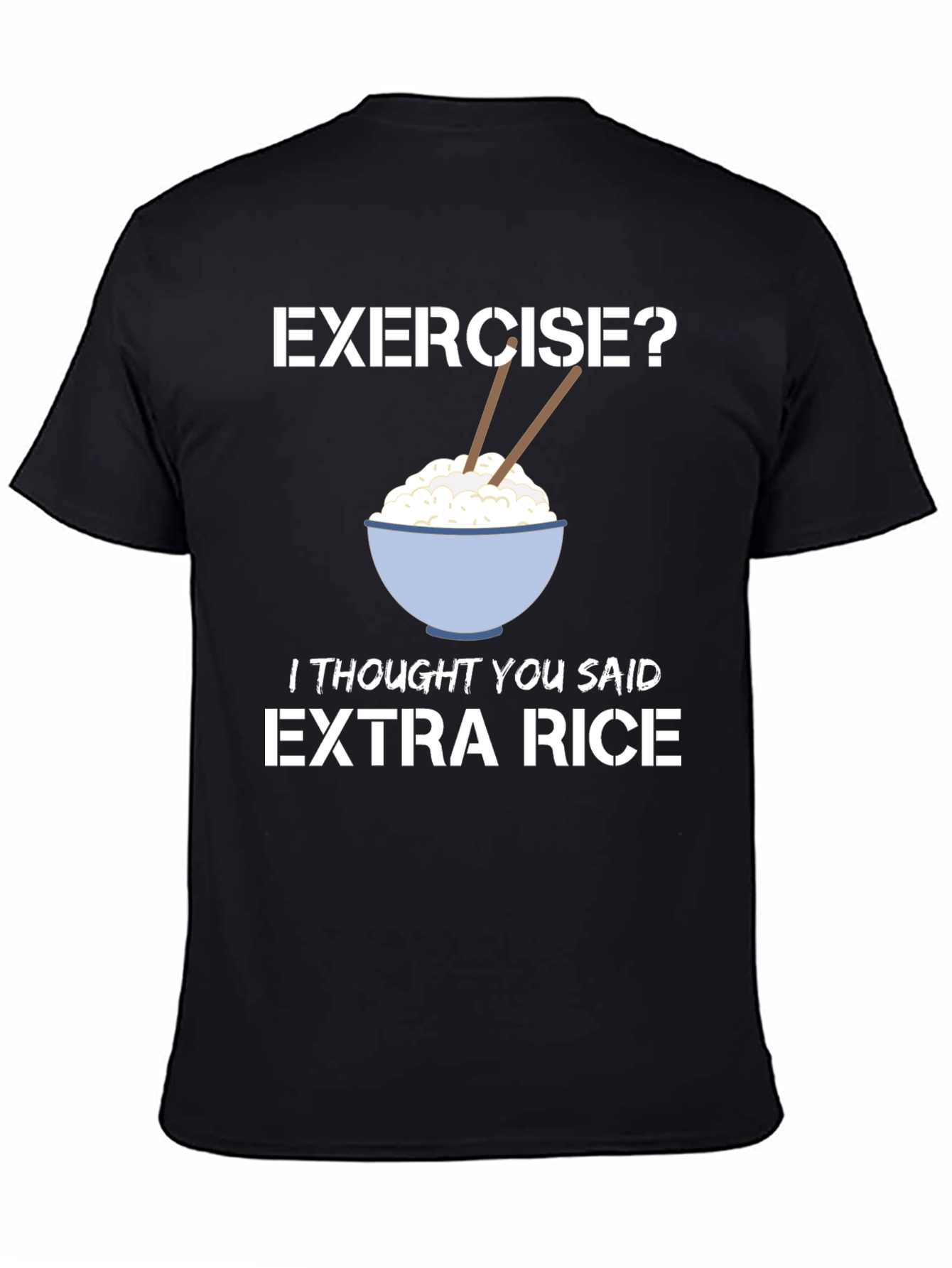 Extra Rice Funny Foodie T-Shirt