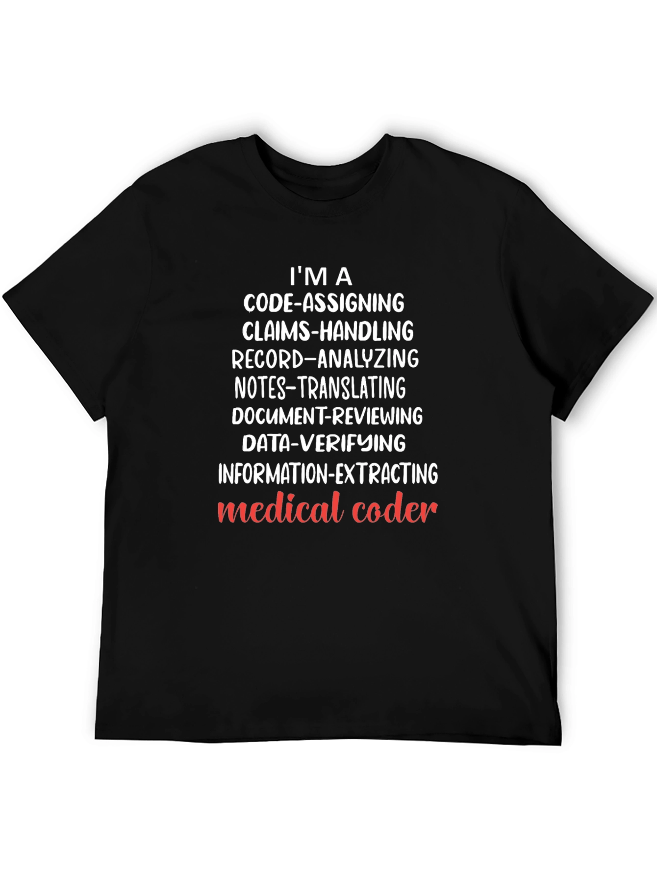 Medical Coder T-Shirt - IM A Code-Assigning