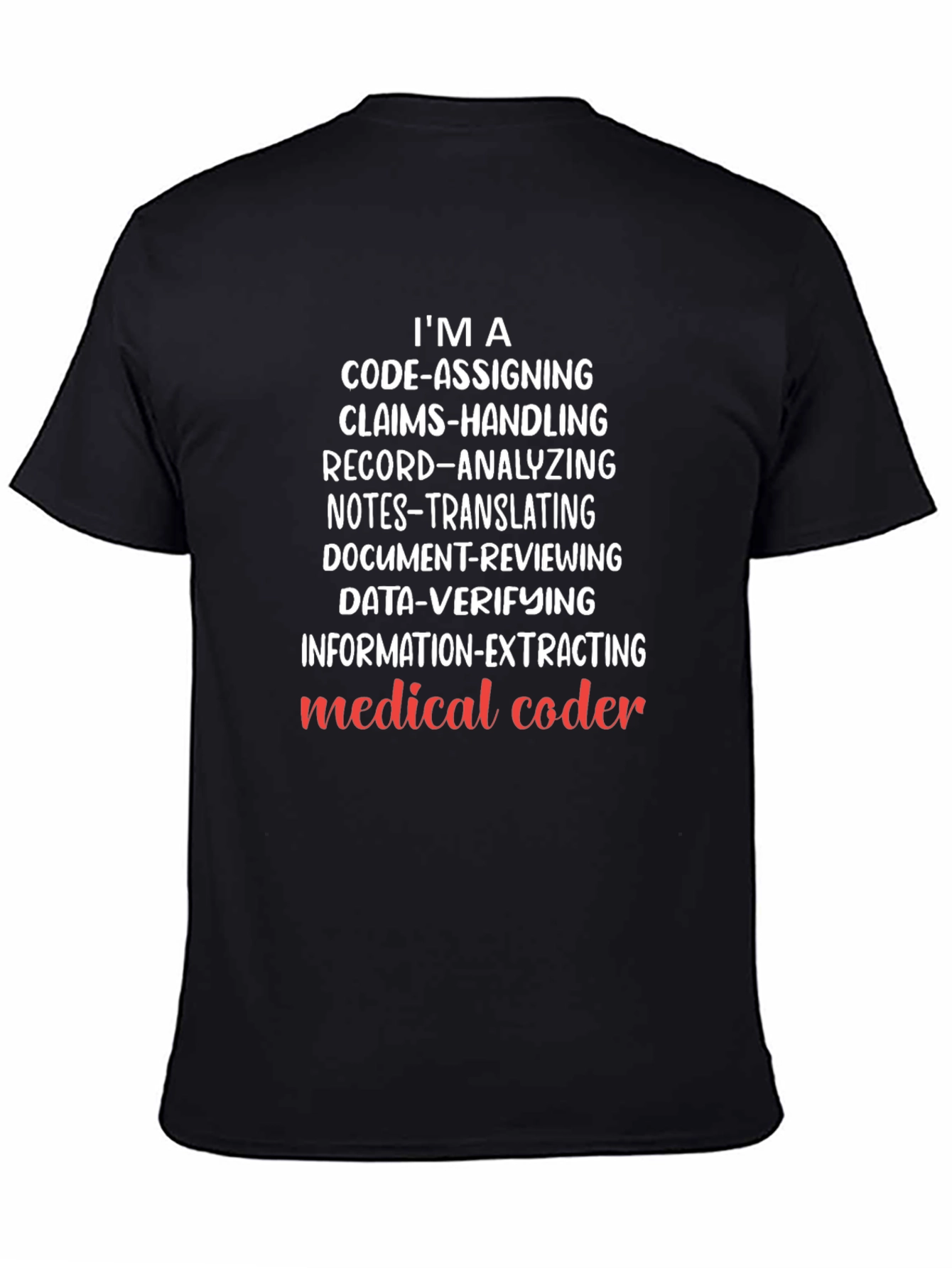 Medical Coder T-Shirt - IM A Code-Assigning