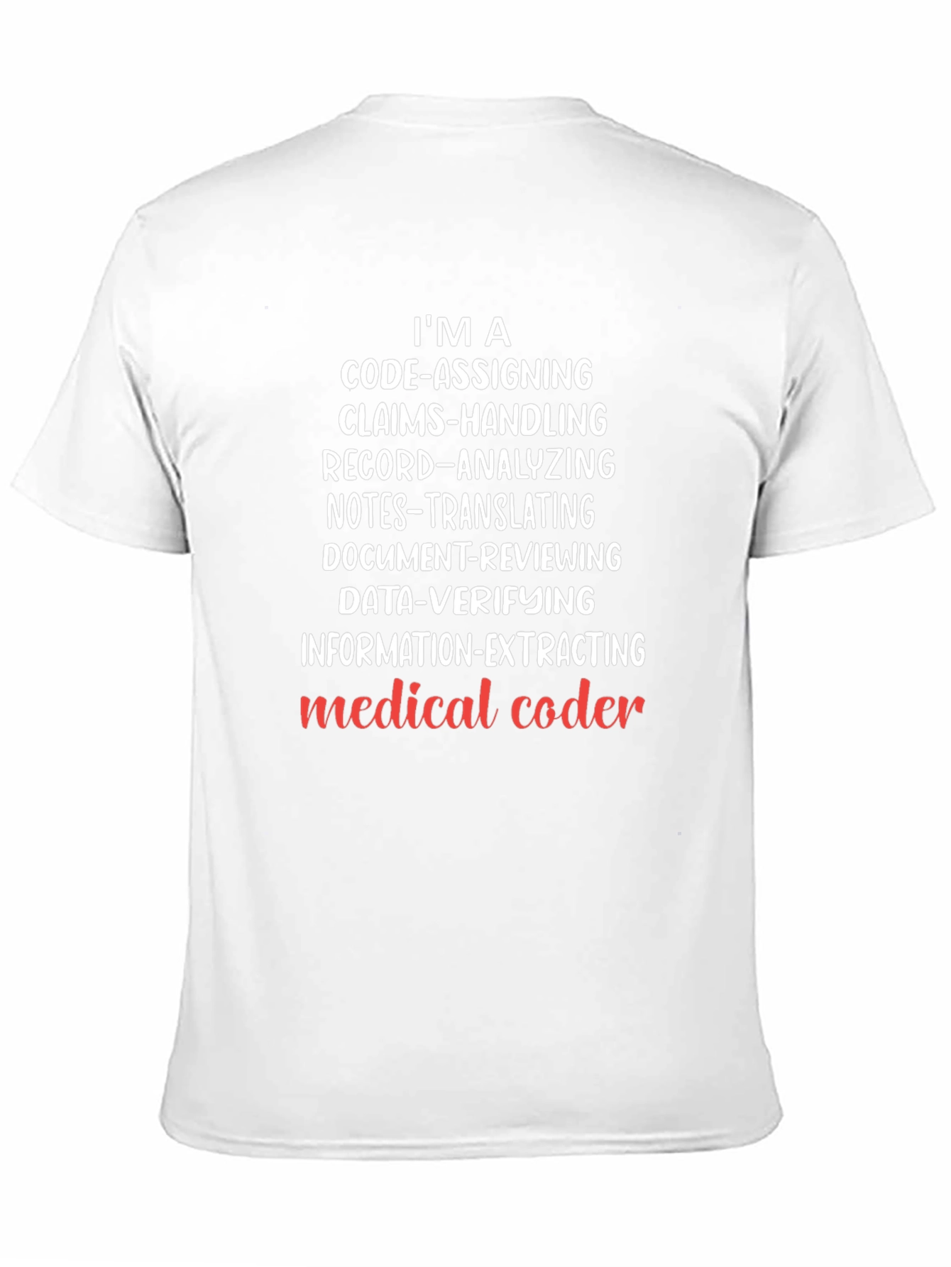 Medical Coder T-Shirt - IM A Code-Assigning