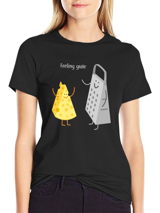 Feeling Grate T-Shirt: Funny Cheese & Grater Tee